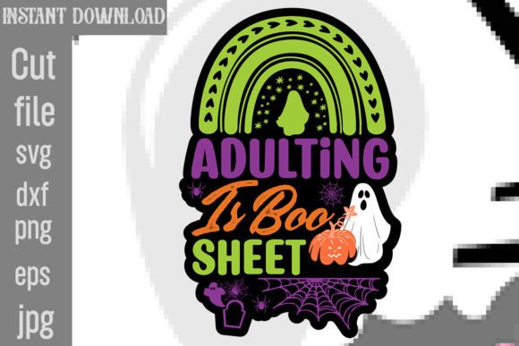Adulting is Boo Sheet SVG Cut File for Graphics and Crafts