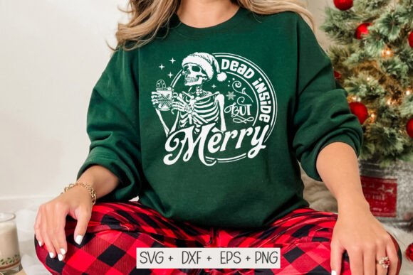 Dead Inside but Merry Svg for Crafts and Graphics