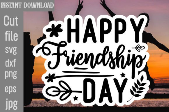 Happy Friendship Day SVG Cut File: A Graphic Designer’s Take