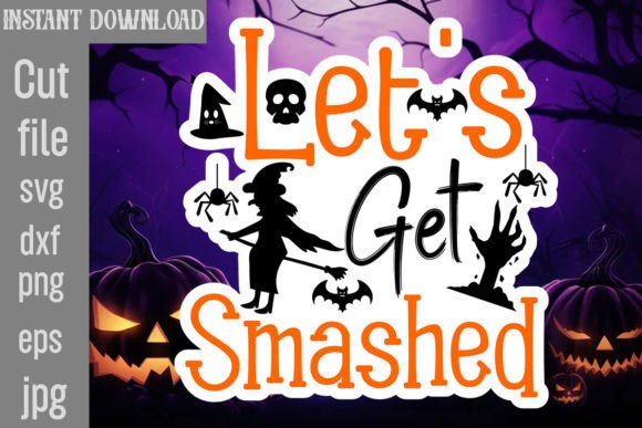 Let's Get Smashed SVG Cut File Review