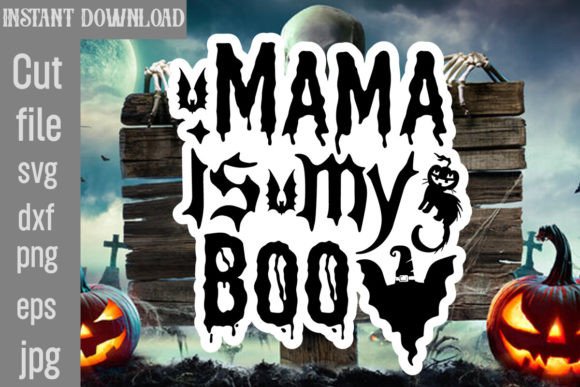 Mama is My Boo SVG Cut File for Crafts and Graphics