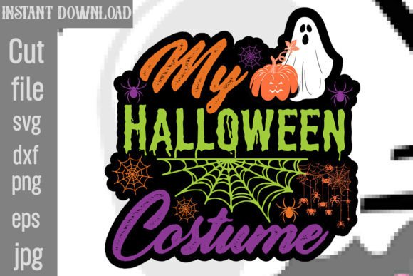 My Halloween Costume SVG Cut File for Crafts and Graphics