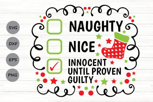 Nice Naughty Innocent Until Proven Graphics for Crafts