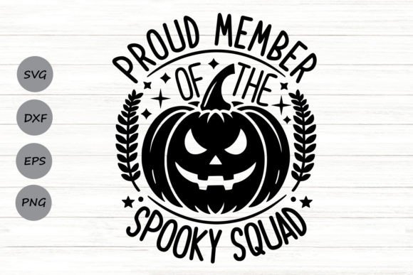 Proud Member of the Spooky Squad SVG for Crafts and Graphics