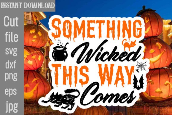Something Wicked This Way Comes Sticker for Crafts and Graphics