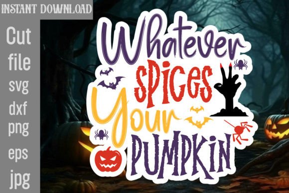 Whatever Spices Your Pumpkin SVG Cut File for Crafts and Graphics
